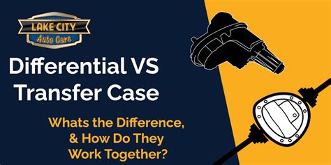 Front Diff Vs Transfer Case