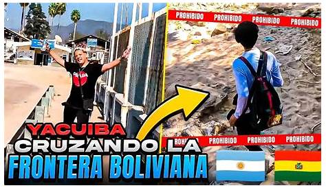 Frontera Argentina Bolivia Yacuiba FRONTERA BOLIVIA Y ARGENTINA YouTube