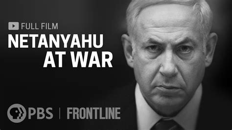 frontline netanyahu at war
