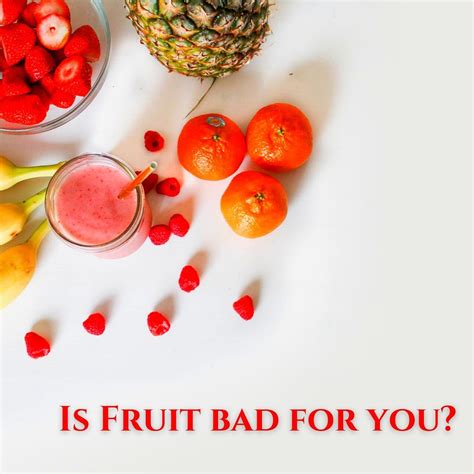 fruit bad for you