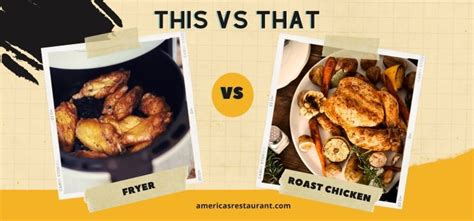 Fryers Vs Roasters