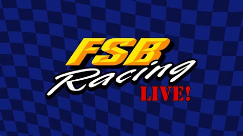 fsb racing live youtube