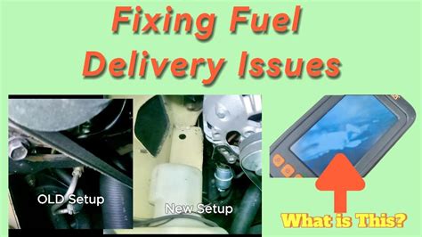 Fuel Delivery Issues