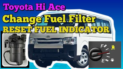Fuel Filter Reset Hiace