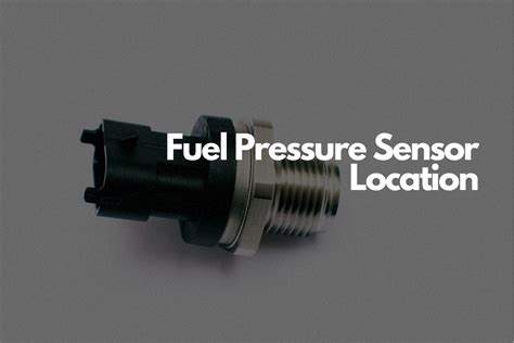 Fuel Pressure Sensor Placement