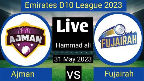 fujairah vs ajman live score