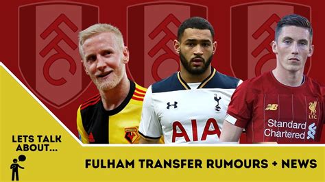 fulham fc transfer news today