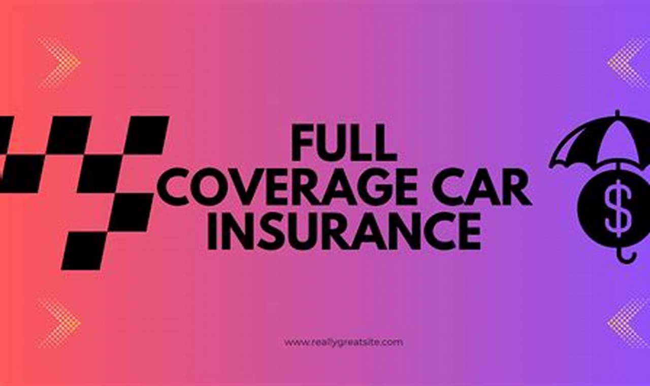 full car coverage insurance