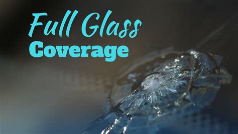 What is full glass coverage? YouTube