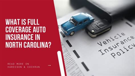 Get Comprehensive Protection with Full Coverage Auto Insurance in North Carolina