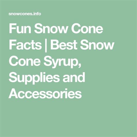 fun facts about snow cones