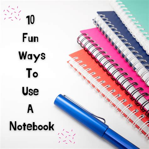 fun things to use a notebook for
