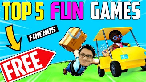 fun video games to play with friends