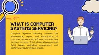 function of computer system servicing