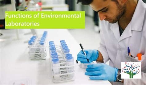 Functions Of Environmental Laboratories