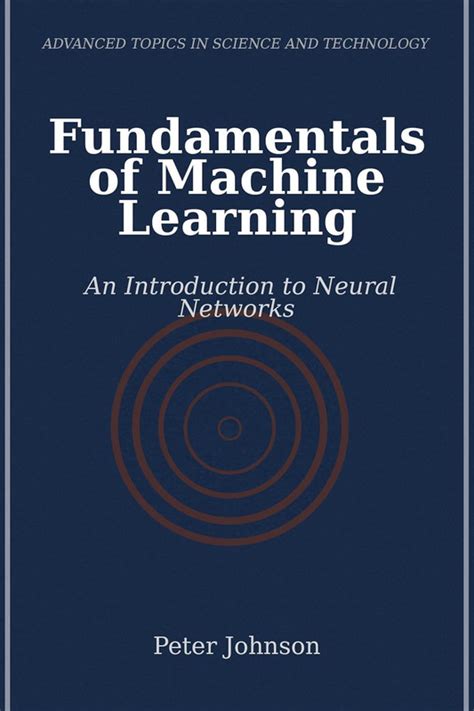 fundamentals of machine learning and neural networks