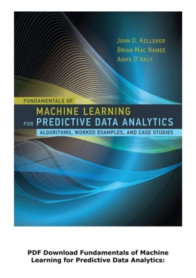 fundamentals of machine learning for predictive data analytics algorithms pdf