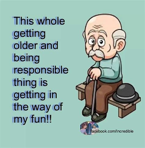funny getting old quotes sayings