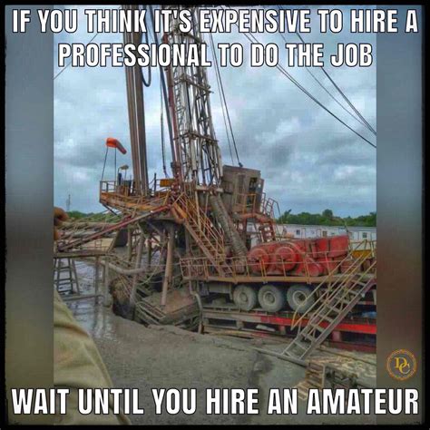Funny Oil Rig Sayings