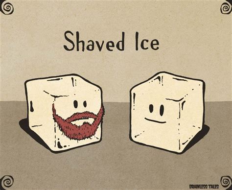 funny shave ice saying