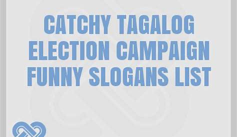 100+ Catchy Tagalog Election Campaign Funny Slogans 2024 + Generator
