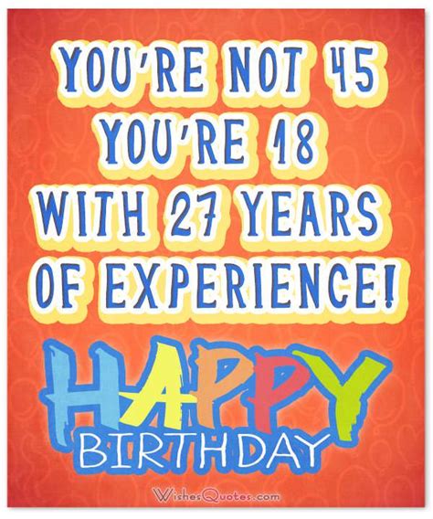 funny birthday wishes for 45 year old man