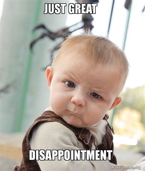 The look of disappointment Funny pictures, Hilarious, Memes
