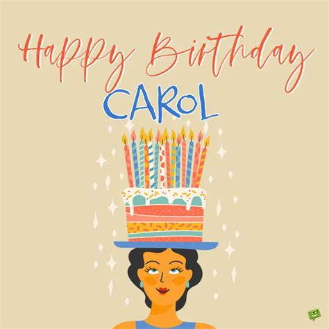 Beautiful pictures for Happy Birthday of Carol.
