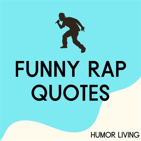 Funny Rap Lyric Quotes