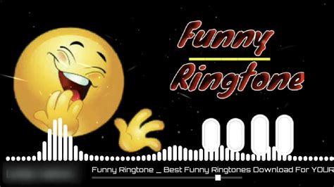 Funny Ringtone For Ideas