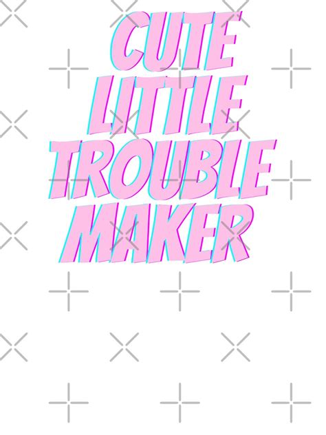 Funny Trouble Maker Quotes