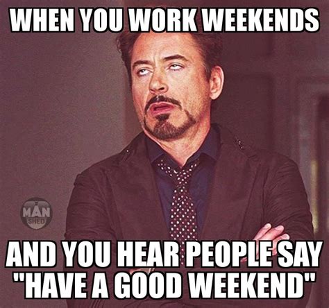 funny weekend work memes