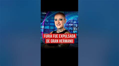 furia fue expulsada de gh