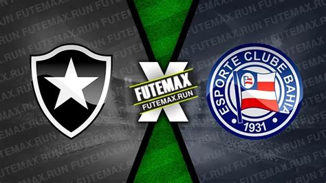 futemax botafogo x bahia