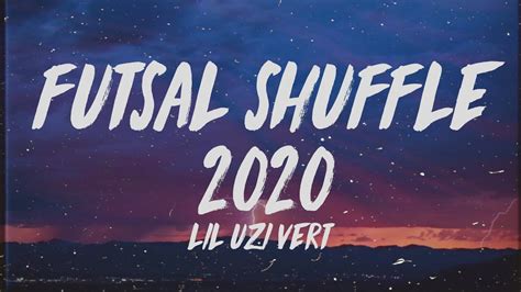 futsal shuffle lyrics lil uzi