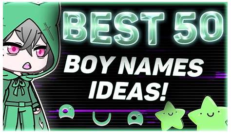 50 GACHA BOY NAMES IDEAS - YouTube