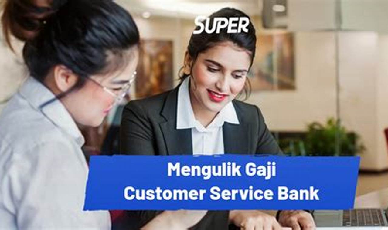 gaji customer service