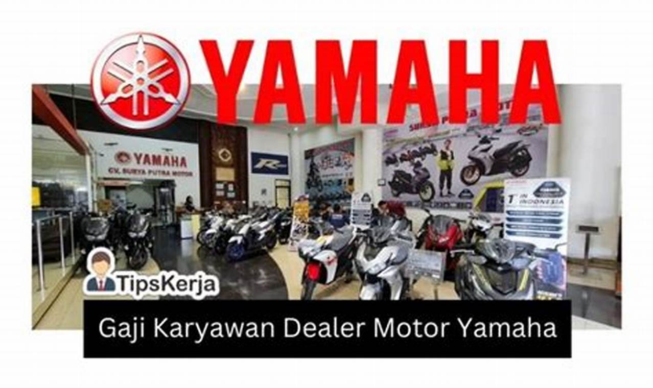 gaji dealer yamaha