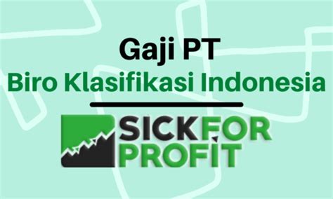 gaji biro klasifikasi indonesia
