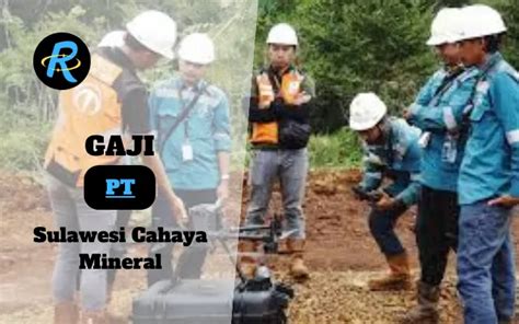 gaji pt sulawesi cahaya mineral