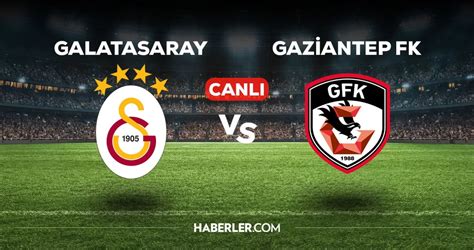 galatasaray gaziantep canli izle