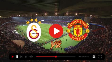 galatasaray vs man utd izle