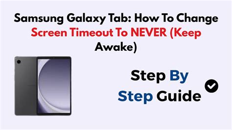 Galaxy Tab A Screen Timeout Never
