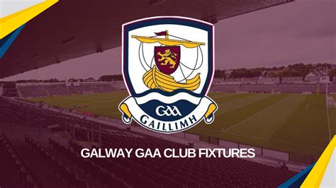 galway gaa club fixtures