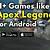 games like apex legends for android