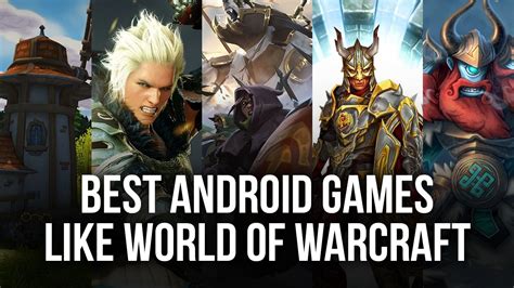 Top 10 Android Games Like World of Warcraft Classic YouTube