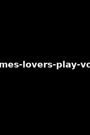 games play lovers 3