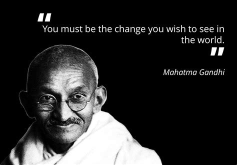 Mahatma Gandhi quote Change yourself you are in control.