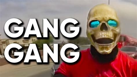 Gang Memes