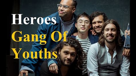 gang of youths heroes